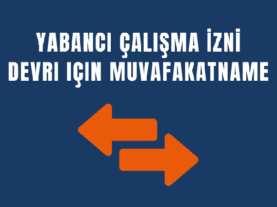 Çalışma İzninin Devri İçin Muvafakatname