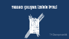 Yabancı Çalışma İzni Nasıl İptal Edilir?