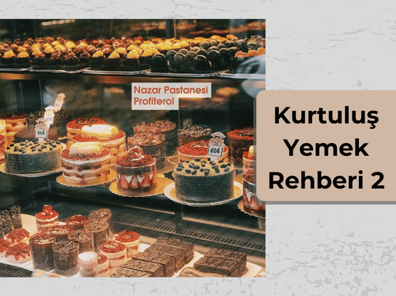 Kurtuluş Yemek Rehberi 2