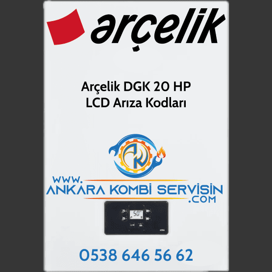 Arçelik DGK 20 HP LCD Arıza Kodları