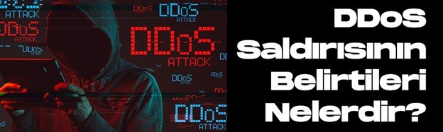 ddos saldırı belirtileri
