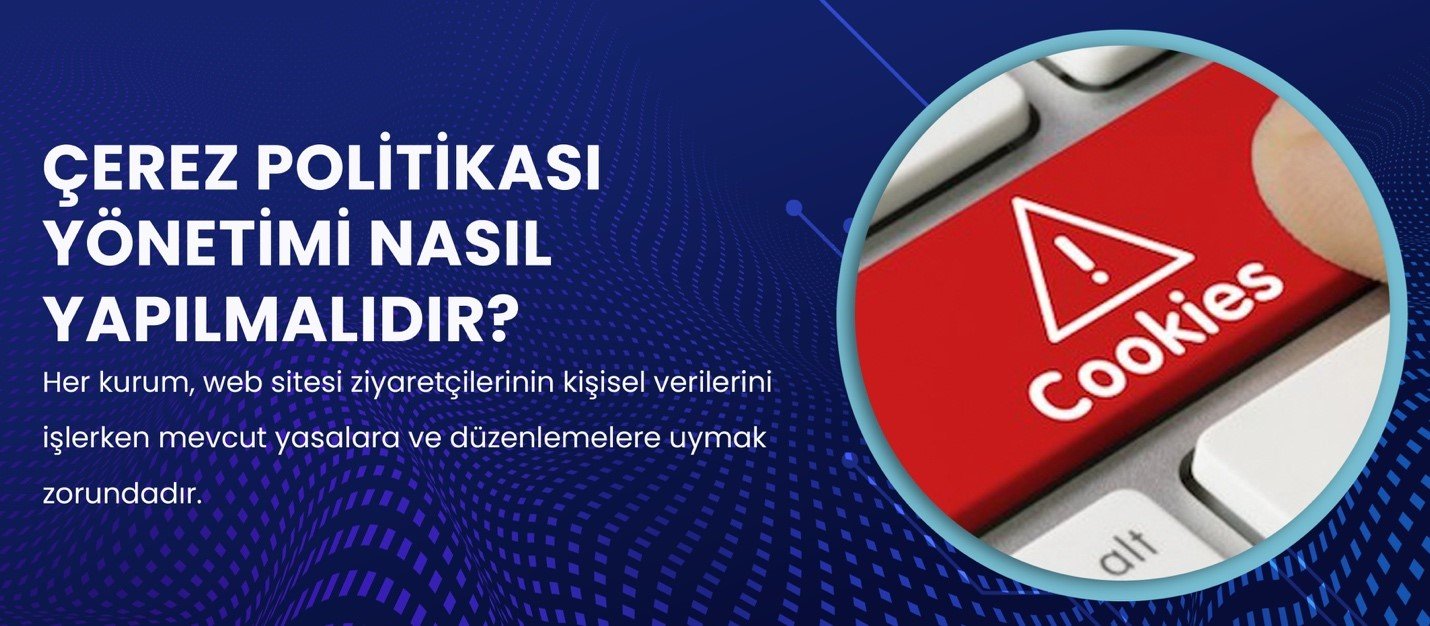 çerez politikası yönetimi