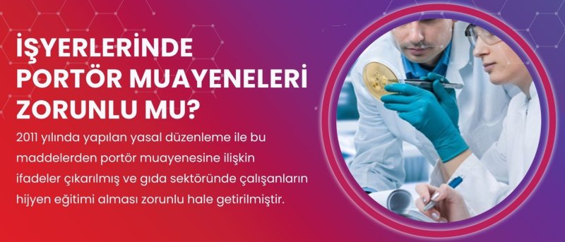 portör muayeneleri zorunlu mu