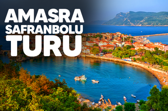 AMASRA - SAFRANBOLU