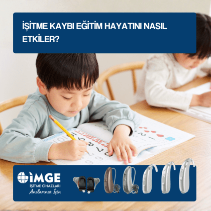 İşitme Kaybı Eğitim Hayatını Nasıl Etkiler?