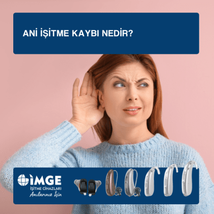 Ani işitme kaybı nedir