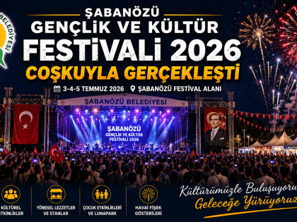 Şabanözü Gençlik ve Kültür Festivali 2026 Coşkuyla Gerçekleşti