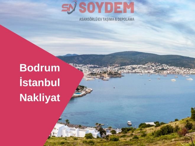 Bodrum İstanbul Nakliyat | Premium Taşınma Deneyimi