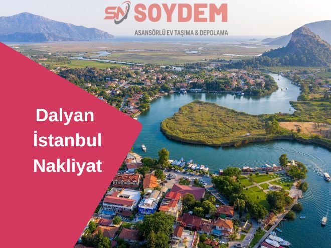 Dalyan İstanbul Nakliyat | Kusursuz Taşıma %100 Memnuniyet