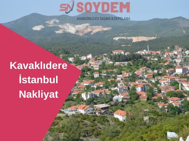 Kavaklıdere İstanbul Nakliyat | Hatasız Güvenli Nakliyat Çözümleri