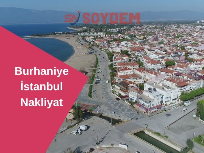 Burhaniye İstanbul Nakliyat | Kaz Dağlarına Rahat Taşının