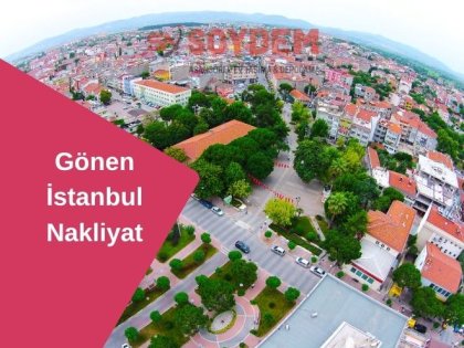 Gönen İstanbul Nakliyat | Evinize Soydem ile Taşının