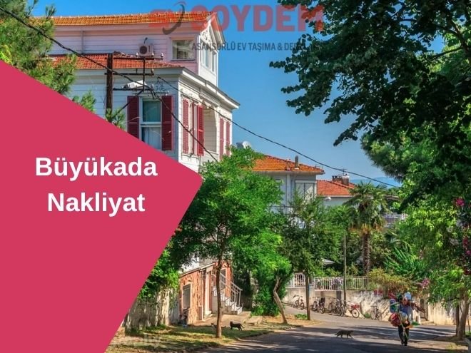 Büyükada Nakliyat | Büyükada Ev Taşıma | Büyükada Nakliye Fiyatları