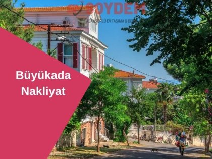 Büyükada Nakliyat | Büyükada Ev Taşıma | Büyükada Nakliye Fiyatları
