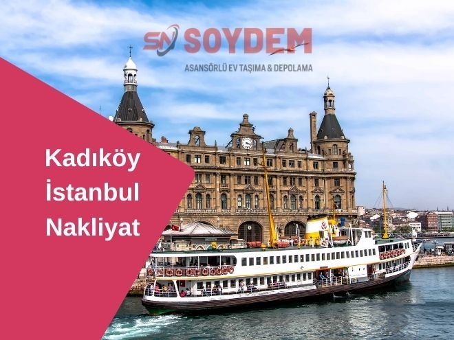 Kadıköy Evden Eve Nakliyat | Kurumsal Kusursuz Hizmet