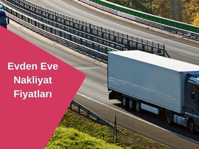 Evden Eve Nakliyat Fiyatları | Soydem Nakliyat