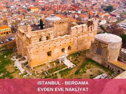 İstanbul Bergama Şehirlerarası Nakliyat | Huzurlu Taşınırken Soydem Yanınızda