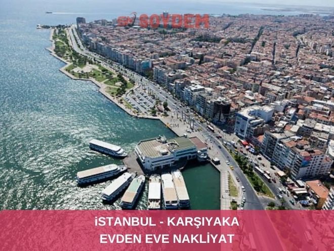 İstanbul Karşıyaka Şehirlerarası Nakliyat | Soydem Nakliyat