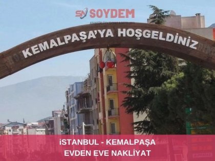 İstanbul Kemalpaşa Şehirlerarası Nakliyat | Güvenilir Taşıma için Soydem Nakliyat