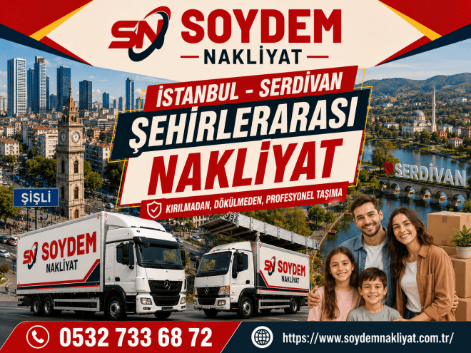 İstanbul Serdivan Nakliyat | Sigortalı, Asansörlü ve Kurumsal Taşıma Hizmeti