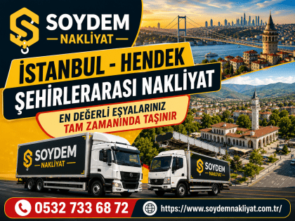 İstanbul Hendek Nakliyat | Uygun Fiyatlı Taşıma | Soydem