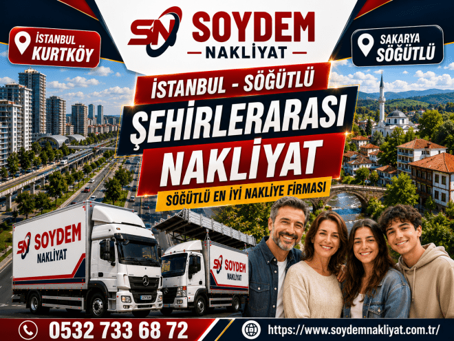 İstanbul Sakarya Söğütlü Şehirlerarası Nakliyat | Soydem Nakliyat Güvencesi