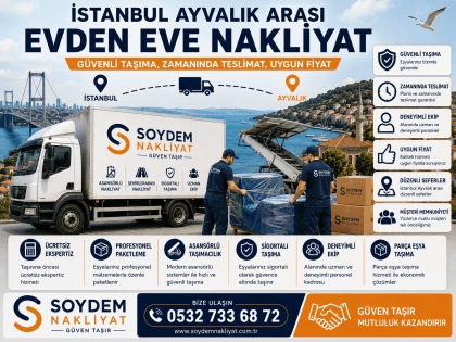 İstanbul Ayvalık Nakliyat | Soydem Nakliyat | 0532 733 68 72