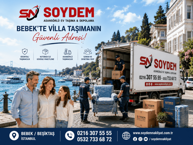 Bebek Villa Taşıma | Beşiktaş Bebek Villa Nakliyat ve Lüks Konut Taşımacılığı | Soydem Nakliyat