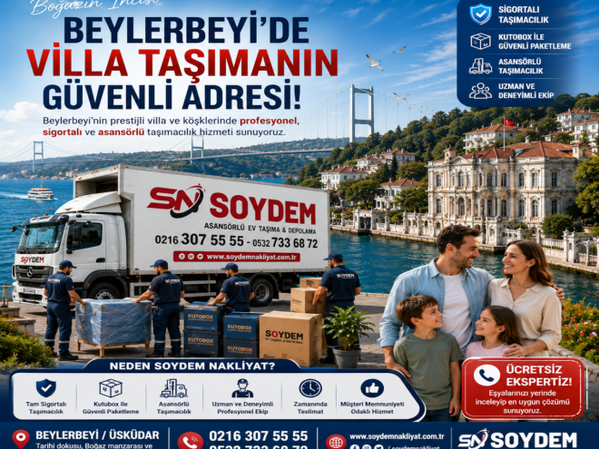 Beylerbeyi Villa Nakliyat | Üsküdar Beylerbeyi Villa Taşıma ve Asansörlü Nakliyat | Soydem Nakliyat