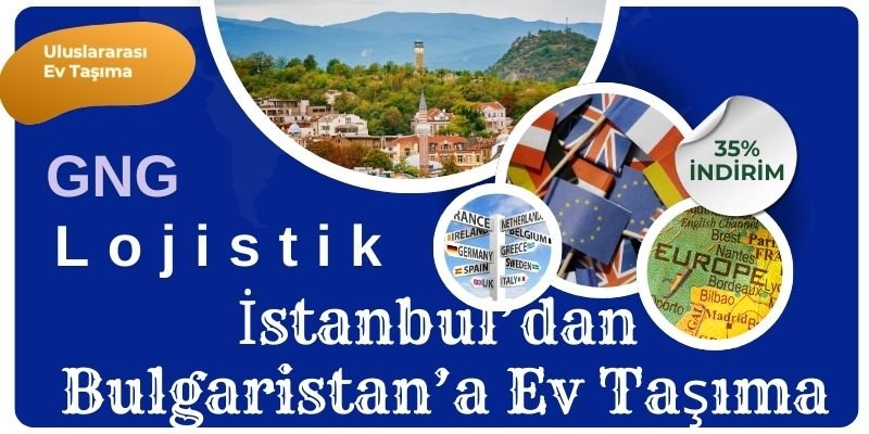 istanbuldan-bulgaristan-ev-tasima