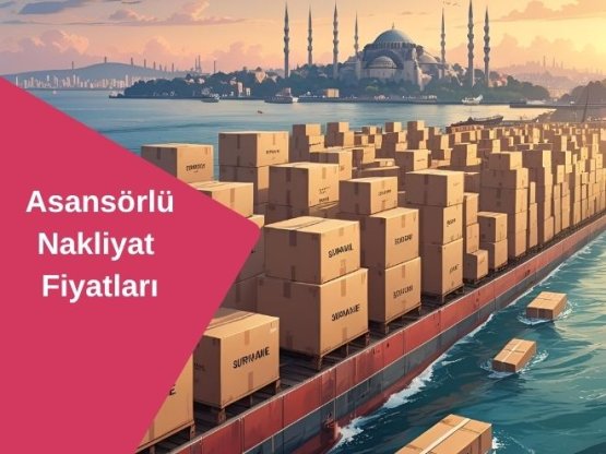2025 Güncel Asansörlü Nakliyat Fiyatları | Soydem Farkı ile Taşının