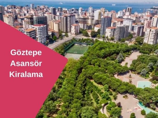 Göztepe Kiralık Asansör: Soydem Nakliyat ile Taşınmanın En Hızlı Yolu