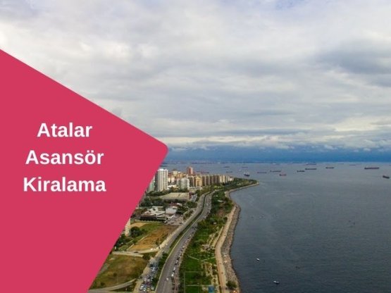 Kartal Atalar Kiralık Asansör | Asansörlü Taşıma & Nakliyat