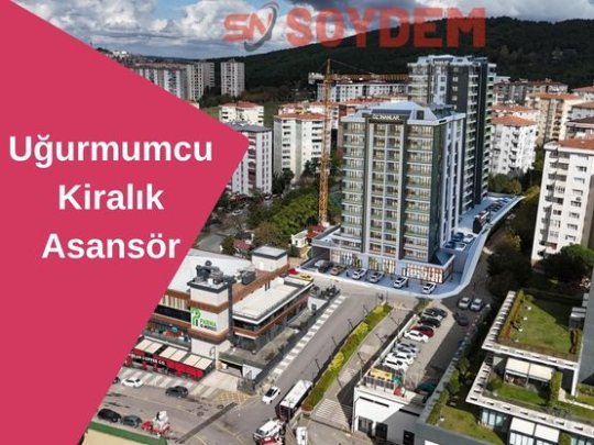 Uğurmumcu Kiralık Asansör | Site ve Apartmanlarda Güvenli ve Hızlı Taşınma