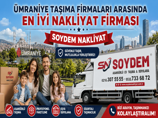 Ümraniye Asansörlü Taşıma Firmaları | Soydem Nakliyat ile Güvenli ve Kurumsal Evden Eve Taşımacılık