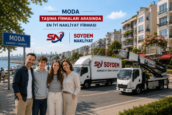 Moda Taşıma Firmaları | Soydem Nakliyat ile Güvenli Evden Eve Nakliyat
