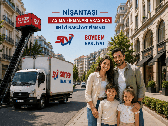 Nişantaşı Evden Eve Nakliyat Hizmetleri | Soydem Nakliyat Güvencesi