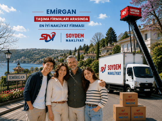 Emirgan Evden Eve Nakliyat - Soydem Nakliyat'ın Profesyonel Taşımacılığı