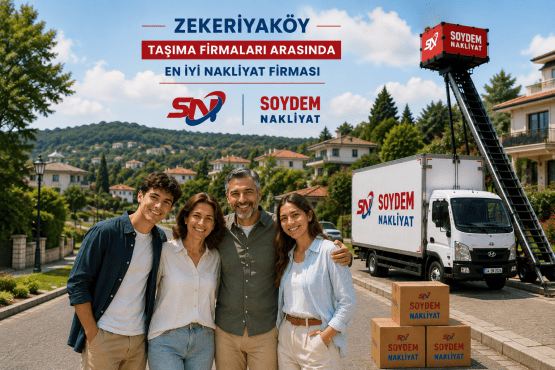 Zekeriyaköy Nakliyat Hizmetleri | Soydem Nakliyat Profesyonel Taşıma