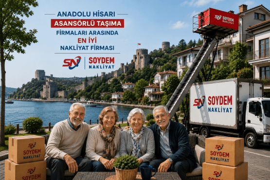 Anadolu Hisarı Nakliyat Hizmeti | Soydem Nakliyat ile Güvenli Taşıma