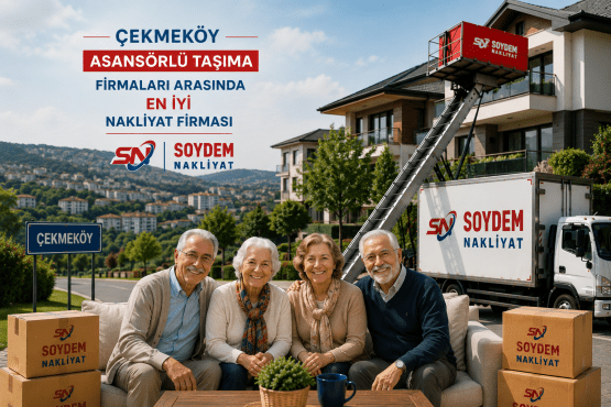 Çekmeköy Evden Eve Nakliyat Hizmetlerinde Soydem Nakliyat Güvencesi