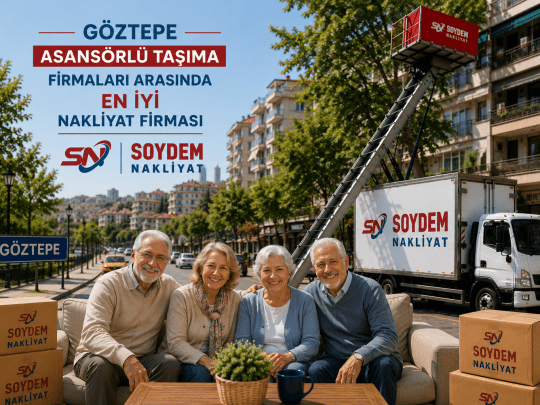Göztepe Asansörlü Taşıma Firmaları | 0532 733 68 72