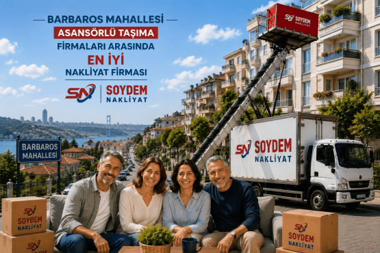 Barbaros Mahallesi Nakliyat Hizmetleri | Soydem Nakliyat Güvencesi
