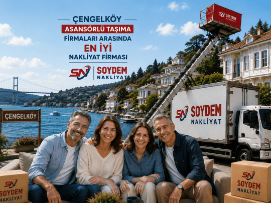 Çengelköy Asansörlü Taşıma Firmaları | 0532 733 68 72