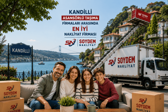 Soydem Nakliyat ile Kandilli Nakliyat ve Evden Eve Taşımacılık Hizmetleri