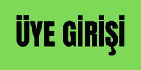 ÜYE GİRİŞİ
