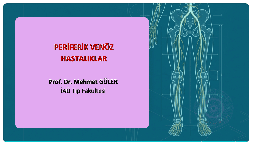 Periferik Venöz Hastalıklar