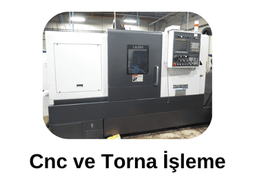 Tekbaş Cnc Ve Torna İşleme