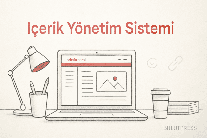 İçerik Yönetim Sistemi Seçimi: Hangi CMS Size Uygun?