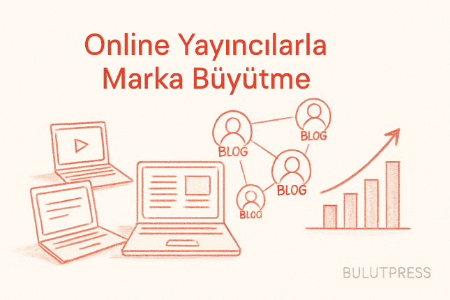 Online Yayıncılarla Çalışarak UX ve Satışları Artırma